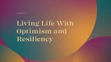 11 - Living Life With Optimism and Resiliency - Robin Roberts Teaches Effective & Authentic Communic