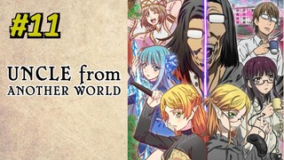 Uncle From Another World Episode 11 Sub Indo