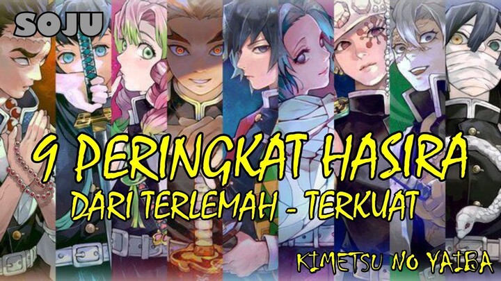 9 PERINGKAT HASIRA DARI YANG TERLEMAH HINGGA TERKUAT ! - KIMETSU NO YAIBA