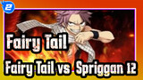 [Fairy Tail/Keren/Edit Campuran] Fairy Tail vs. Spriggan 12_2