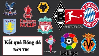 Bản tin bóng đá I kết quả cúp FA Anh, Bundesliga, LaLiga I Mu đón tân binh mới