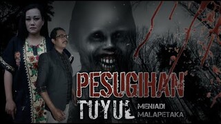 PESUGIHAN TUYUL/TRAILER menjadi malapetaka