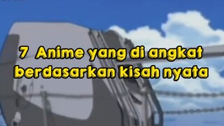 7 ANIME YANG TERINSPIRASI DARI KISAH NYATA #AnimeRipiew