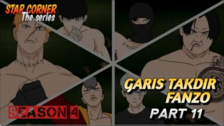 GARIS TAKDIR FANZO PART 11 - SEASON 4