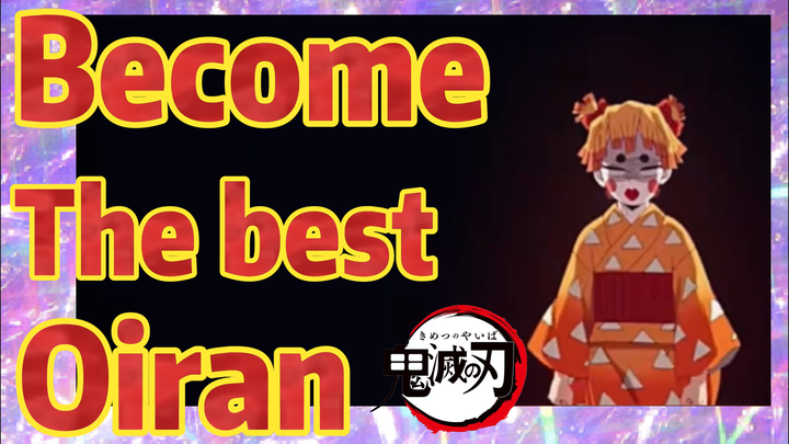 Become The best Oiran