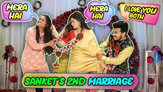 Sanket's Second Marriage PRANK On Wife | Ladai Ho Gayi | Hungry Birds