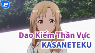 Đao Kiếm Thần Vực|【Các cảnh bị xóa】KASANETEKU Của Asuna_2