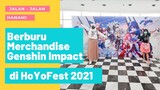 Hunting Merchandise di HoYoFest Indonesia 2021: Genshin Impact | #JalanJalanHanami