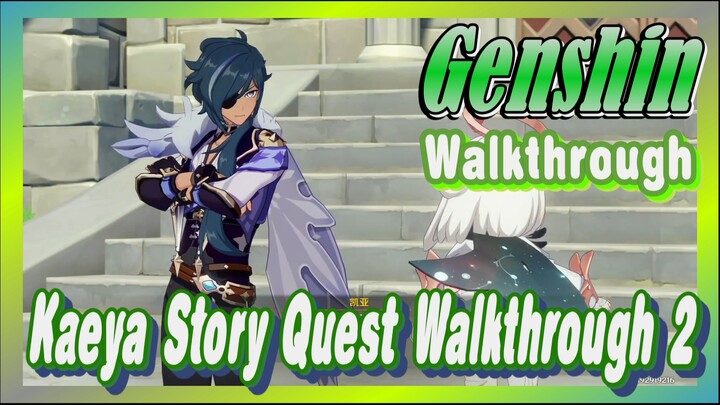 [Genshin  Walkthrough]   Kaeya Story Quest Walkthrough 2