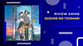 Riview Anime - Suzume No Tojimari