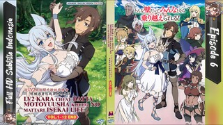 Lv2 kara Cheat datta Motoyuusha - Episode6 - Sub indo