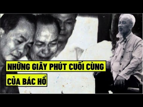 Những Giây Phút Cuối Cùng Của Bác Hồ