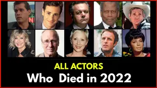 All Actors Who Died in 2022