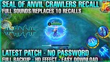 Seal Of Anvil Crawlers Recall Script with Sounds | Replaces 10 Recalls | No Password | MLBB