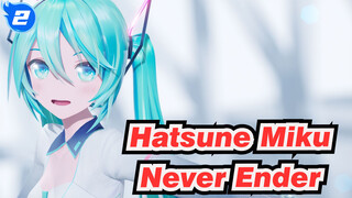 [Hatsune Miku/MMD] Never Ender, YYB_2