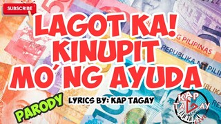 LAGOT KA! Kinupit Mo'ng Ayuda