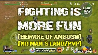 DAILY PVP EP 224 | FIGHTING IS MORE FUN (BEWARE OF AMBUSH)  - Last Day On Earth: Survival