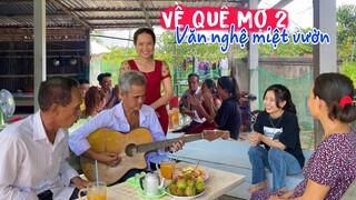 Cùng Mợ Hai Về Thăm Nhà Mẹ Thưởng Thức Đặc Sản Đồng Quê • Văn Nghệ Miệt Vườn| NĐMT#278