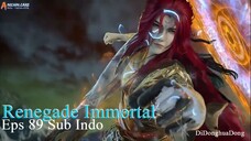 Renegade Immortal Eps 89 Sub Indo