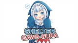 shelter | gawr gura edit