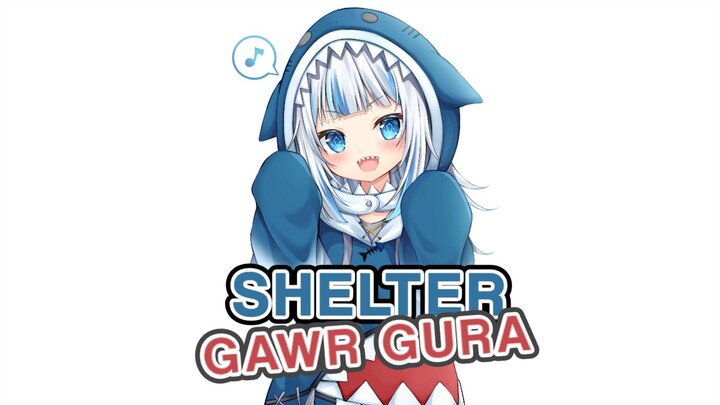shelter | gawr gura edit