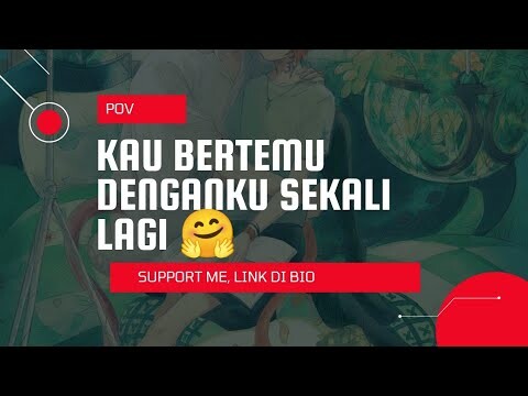 POV INDONESIA | KAU BERTEMU DENGANKU LAGI ❤️