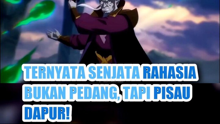 🤯 TERNYATA SENJATA RAHASIA BUKAN PEDANG, TAPI PISAU DAPUR YANG MELAHAP ROH!