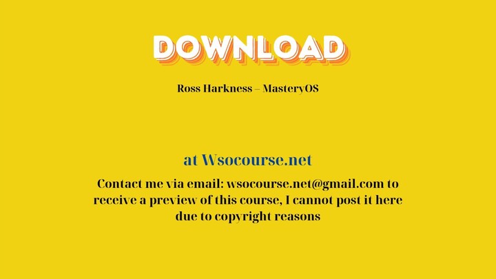 [GET] Ross Harkness – MasteryOS