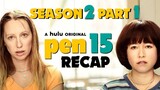 Pen 15 Season 2 Recap