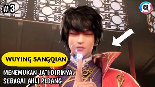 MEMBUKTIKAN BAHWA DIA BUKANLAH PEMUDA YANG LEMAH ALUR CERITA WU YING SANGQIAN BAGIAN 3