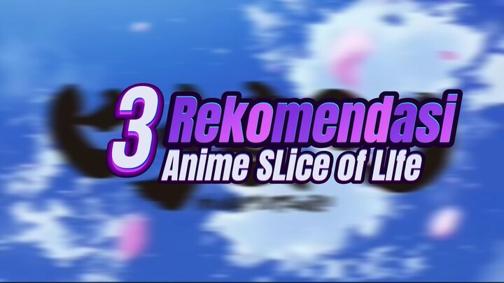 3 Rekomendasi Anime Slice of life terbaik ala ngosplay