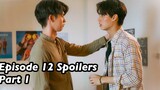 2gether the Series ตอนที่ 12 สปอยเลอร์ (ตอนที่ 1)