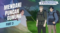 #2 MENDAKI PUNCAK GUNUNG PART 3 FT. DHOT DESIGN - ANIMASI SEKOLAH