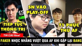 TIN GIẢI 194: T1 BÁO THÙ AF KHI FAKER GẶP LẠI BANG | SOFM KHIẾN TARZAN LU MỜ | GAM HẠ BẦY TRÂU SGB