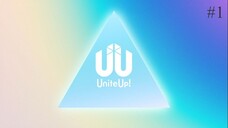 UniteUp! Episode 01 Eng Sub