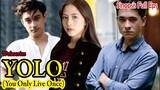 Sinopsia Serial Drama YOLO (You Only Live Once) Full Eps
