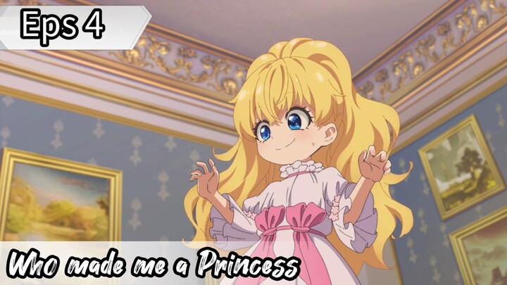 Who made me a Princess - Eps 04 ( Sub Indonesia )