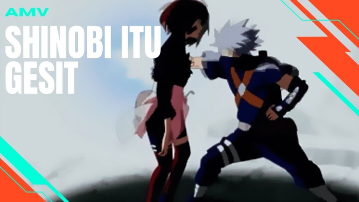 SHINOBI ITU GESIT [AMV EDIT]