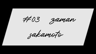"zaman sakamoto" episode 03 (sub indo)