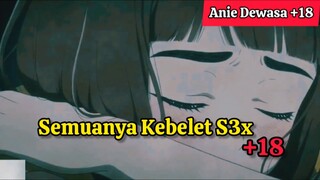 Kuhusu +18, Kebelet S3x