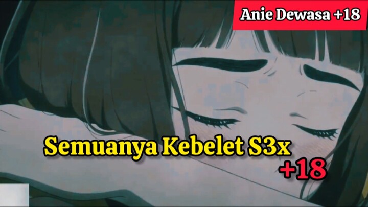 Kuhusu +18, Kebelet S3x