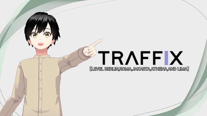 Aku Mengatur Rambu Lalulintas Di Jalan Raya【Vtuber Indonesia】【TRAFFIX LEVEL BERLIN - LIMA】