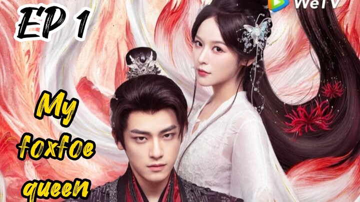 [ENG] EP 1 My Foxfoe Queen 2025