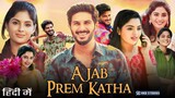 Ajab Prem Katha [Oru Yamandan Premakadha] Full movie in Hindi