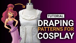 How to Draping Patterns | Cosplay Tutorial