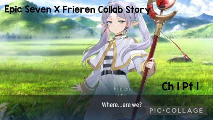 Epic Seven X Frieren Collab Story Ch 1 Pt 1