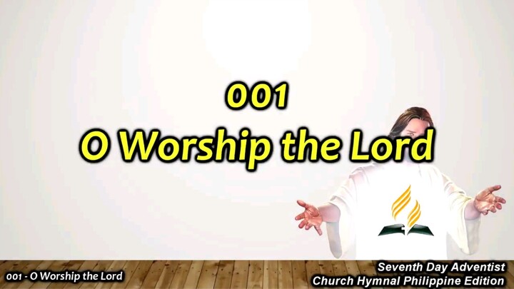 SDA Church Hymnal 001 Oh Worship the Lord