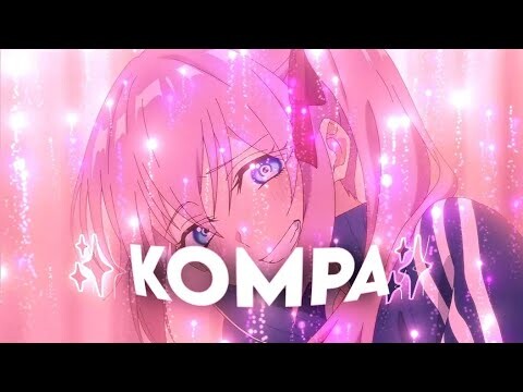 SHIKIMORI - KOMPA [AMV/EDIT]