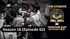 Bigg Boss Season 18 [Episode 62] Hindi