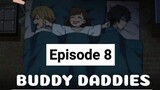 BUDDY DADDIES Episode 8